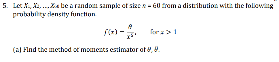 Solved 5. Let X1,X2,…,X60 be a random sample of size n=60 | Chegg.com