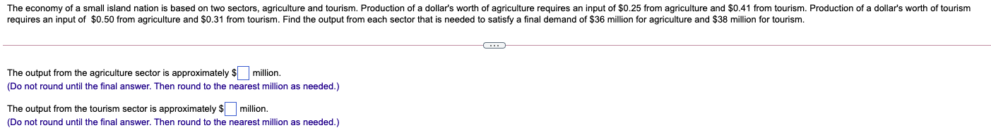 Solved The economy of a small island nation is based on two | Chegg.com