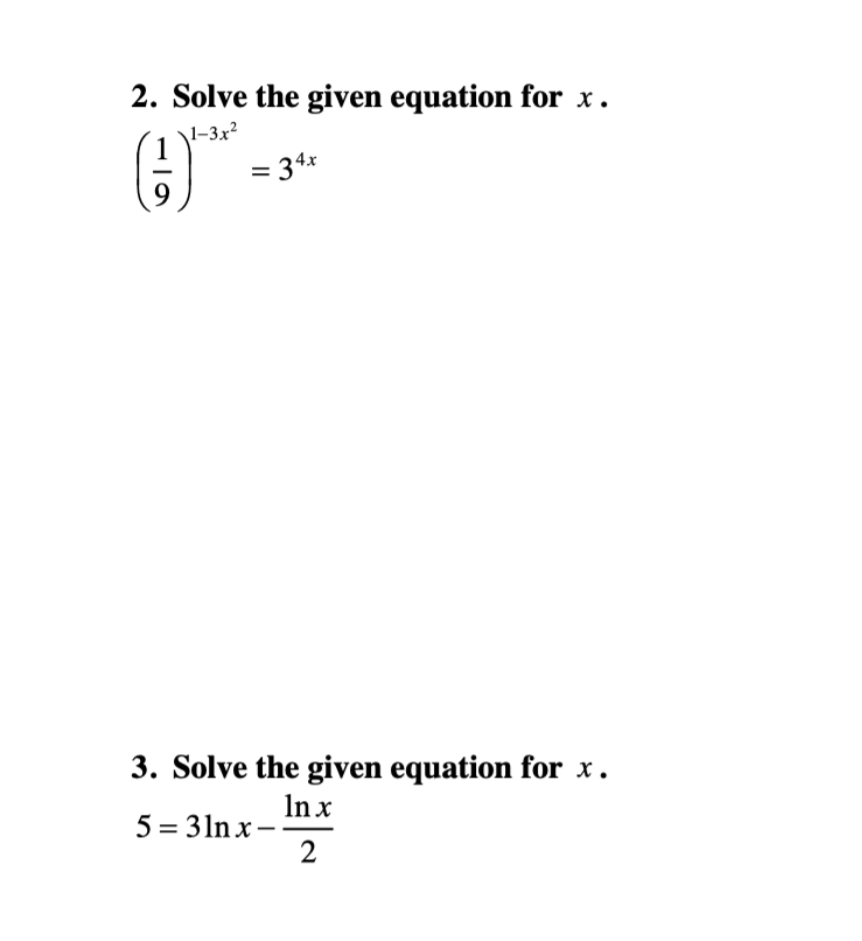Solved 2. Solve the given equation for x. 1–3x² (1) = 34x 3. | Chegg.com