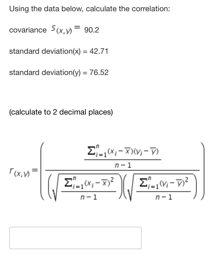 Solved covariance S(x,y)=90.2 standard deviation (x)=42.71