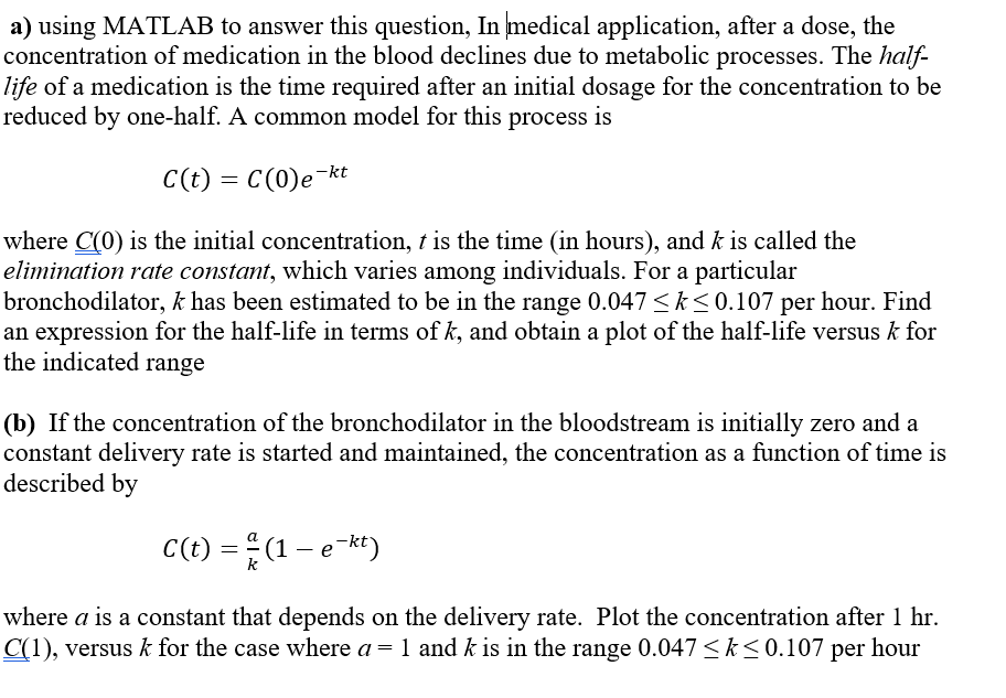 Solved a) using MATLAB to answer this question, In medical | Chegg.com