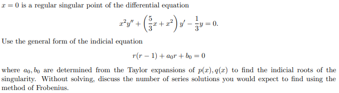 Solved 1 22 x = 0 is a regular singular point of the | Chegg.com