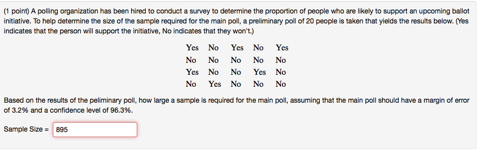 Solved 1 Point A Polling Organization Has Been Hired To Chegg Com