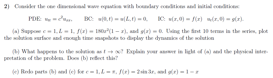 Solved 2) Consider The One Dimensional Wave Equation With | Chegg.com