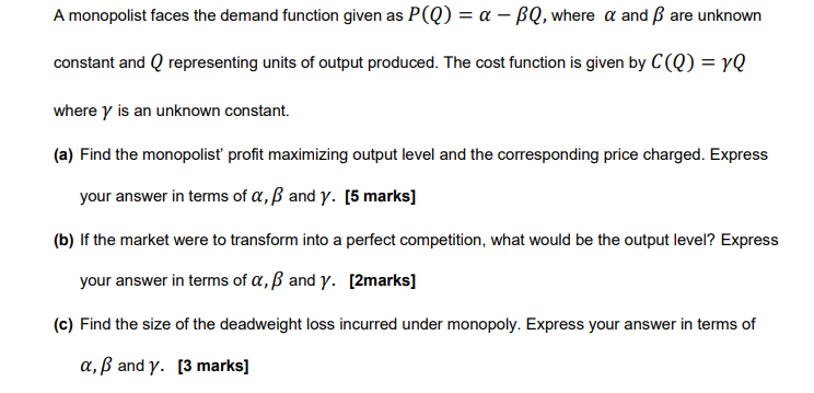 Solved A Monopolist Faces The Demand Function Given As P Chegg Com