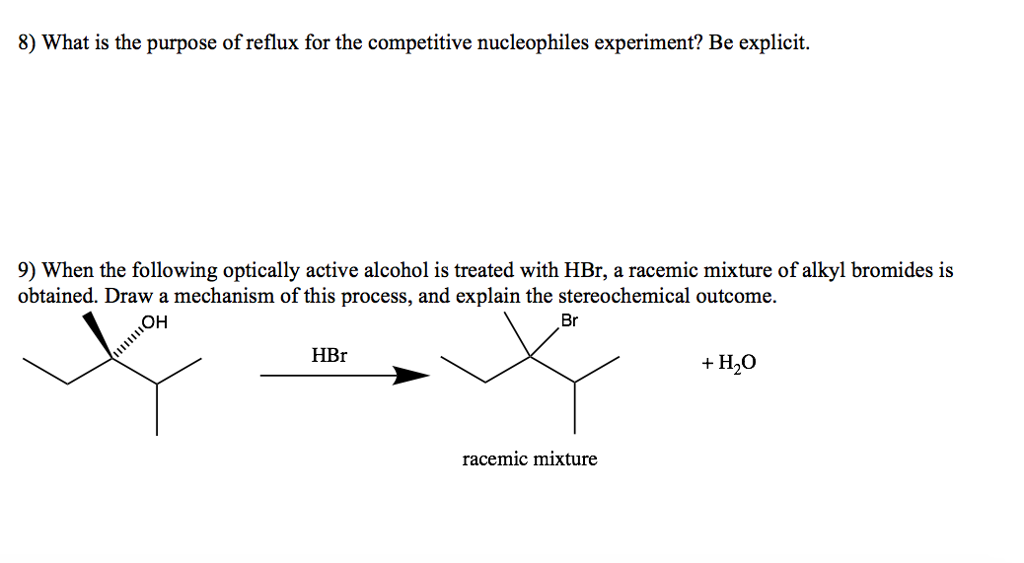Solved 8) What is the purpose of reflux for the competitive