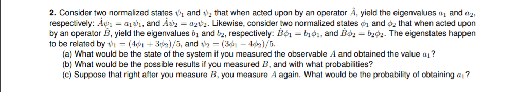 2. Consider two normalized states 1 and 2 that when | Chegg.com