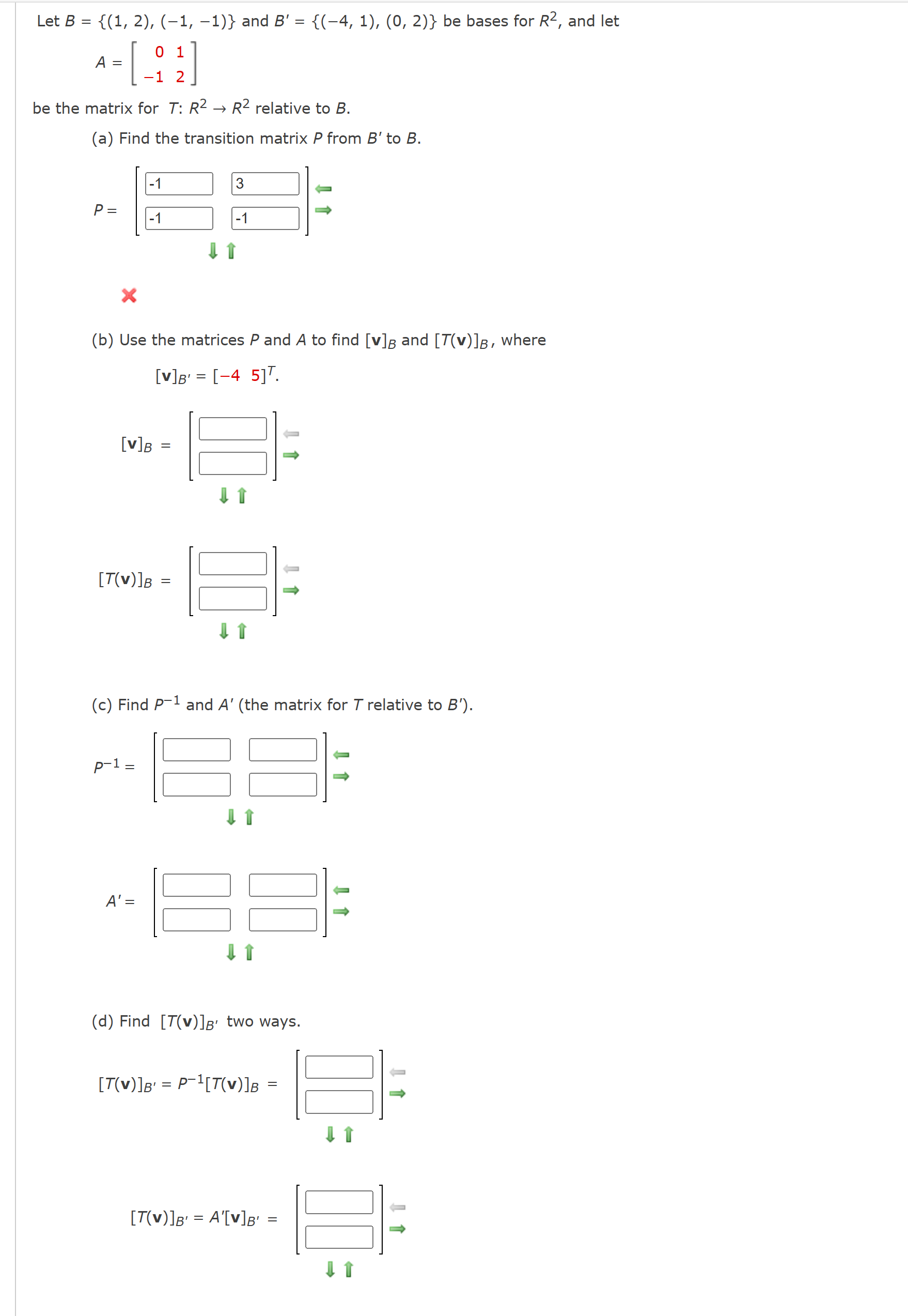 Solved B={(1,2),(−1,−1)} And B′={(−4,1),(0,2)} Be Bases For | Chegg.com