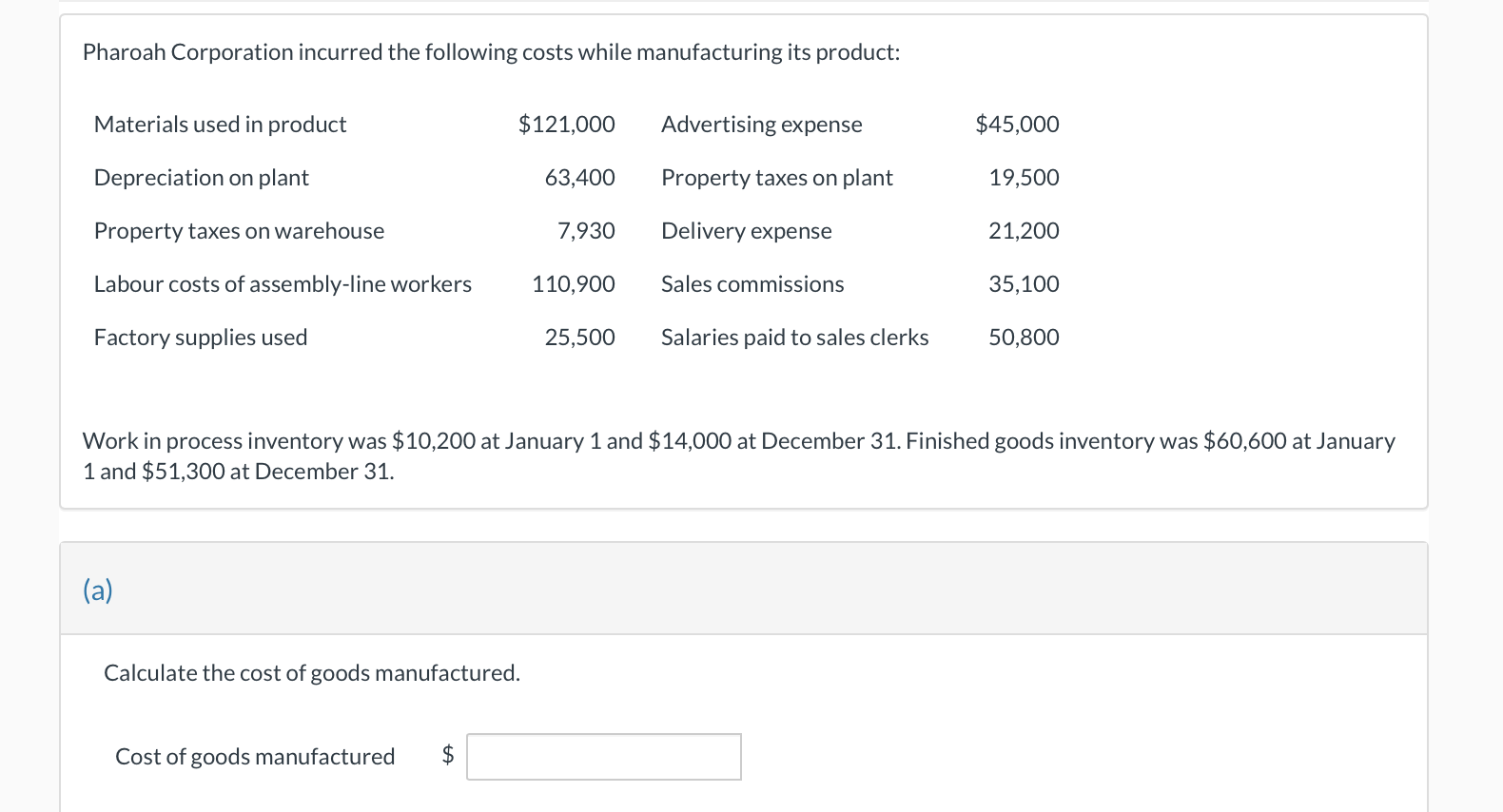 Solved Pharoah Corporation incurred the following costs | Chegg.com