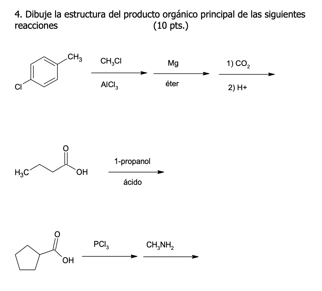 4. Dibuje la estructura del producto orgánico principal de las siguientes reacciones (10 pts.)