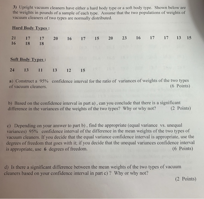 Solved 3) Upright vacuum cleaners have either a hard body