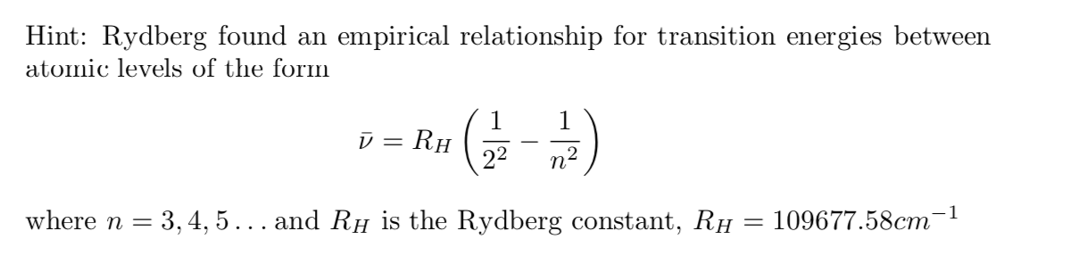 Solved Using previously derived Bohr energy levels for the | Chegg.com