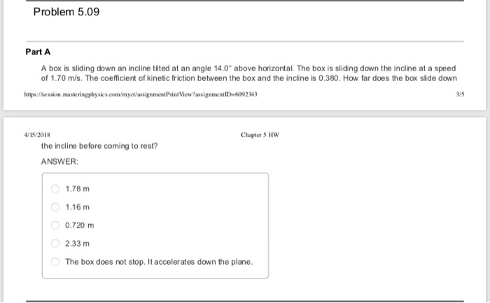 Solved Problem 5.09 Part A A box is sliding down an incline | Chegg.com