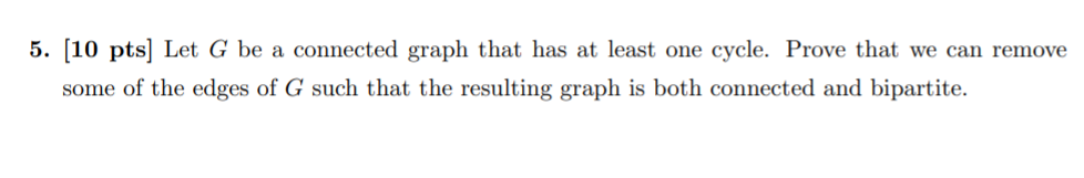 Solved 5. (10 pts) Let G be a connected graph that has at | Chegg.com