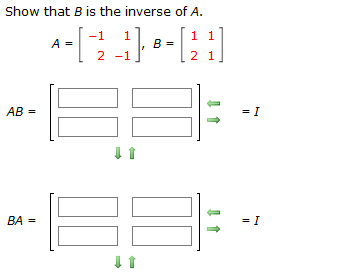 Solved Show that B is the inverse of A. A = - [2_1]. B-[21] | Chegg.com
