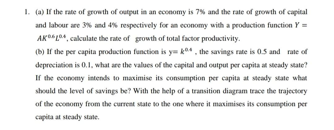 Solved 1. (a) If the rate of growth of output in an economy | Chegg.com