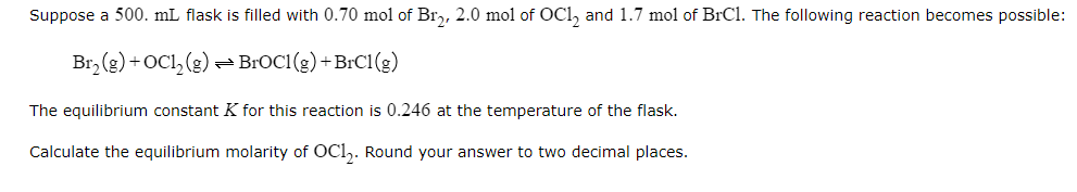 Solved Suppose a 500. ml flask is filled with 0.70 mol of | Chegg.com