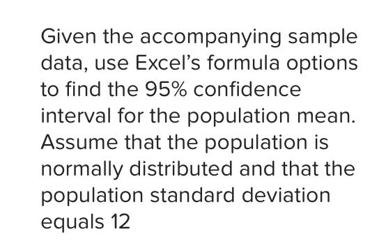 Given the accompanying sample data, use Excel's | Chegg.com