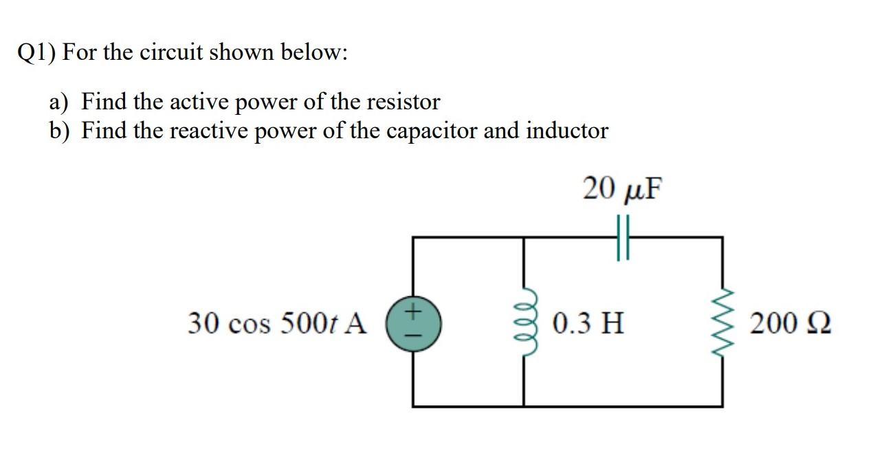 Solved Q1) For the circuit shown below: a) Find the active | Chegg.com