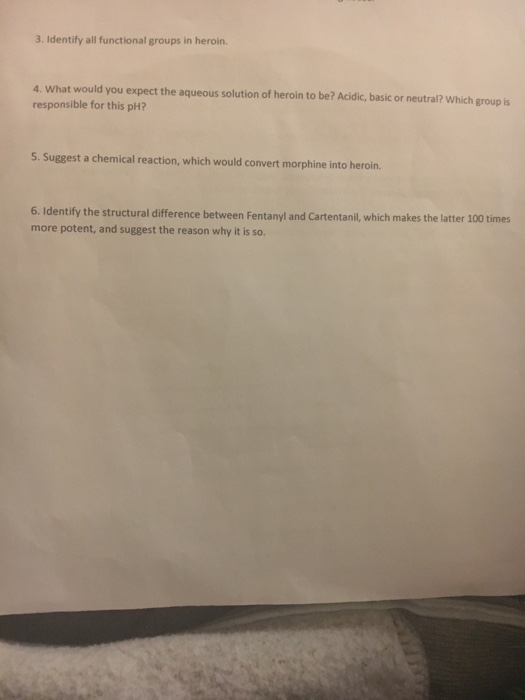 Solved 3. Identify all functional groups in heroin. 4. What | Chegg.com