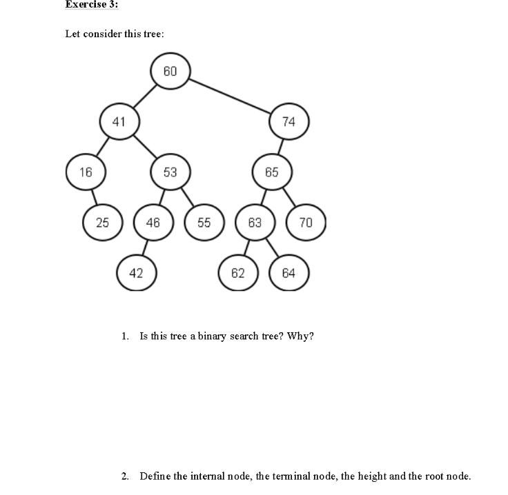 Solved Exercise 3: Let consider this tree 60 74 53 16 65 25 | Chegg.com
