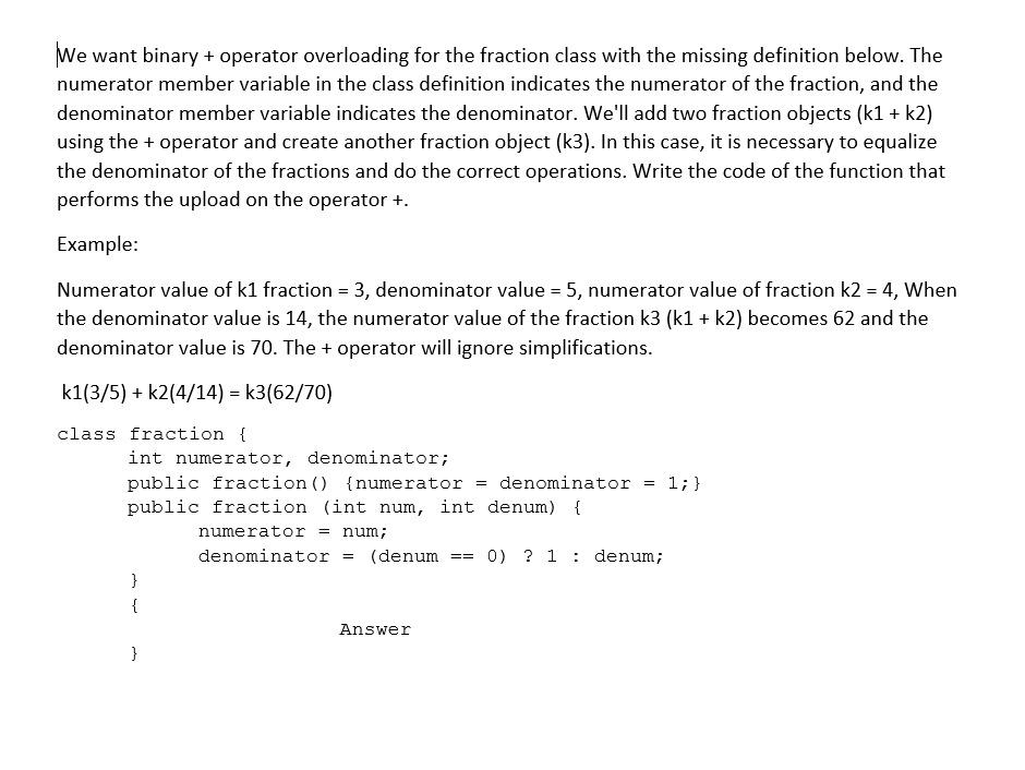 Solved We Want Binary + Operator Overloading For The | Chegg.com