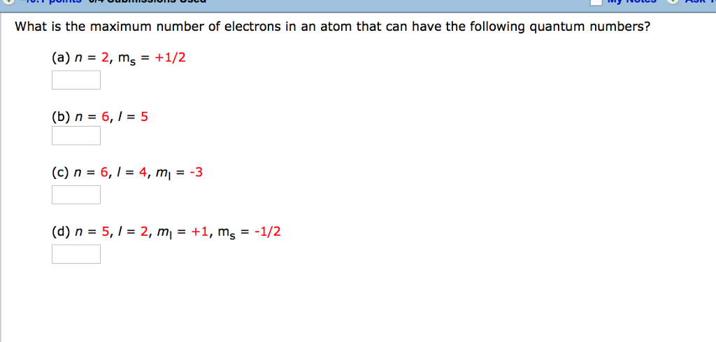 Solved: What Is The Maximum Number Of Electrons In An Atom... | Chegg.com