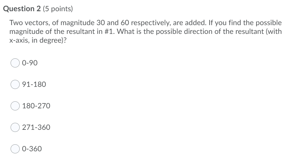 Solved Question 1 (5 points) Saved Two vectors, of | Chegg.com