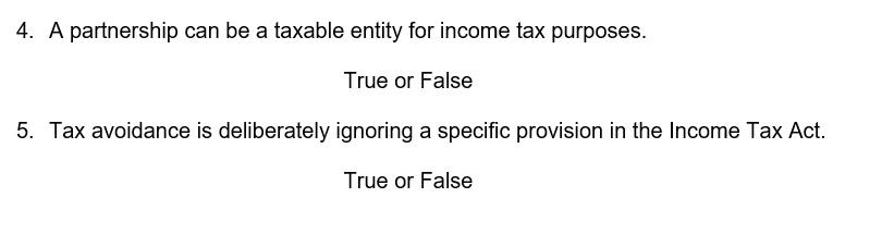 Solved 4. A partnership can be a taxable entity for income | Chegg.com