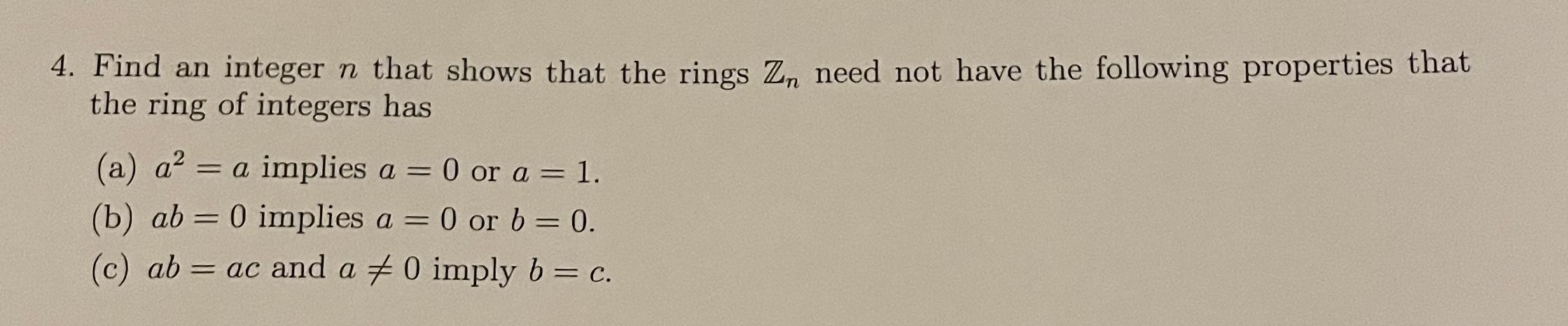 Solved 4 Find An Integer N That Shows That The Rings Zn Chegg