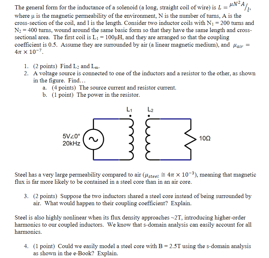 Solved The general form for the inductance of a solenoid (a | Chegg.com