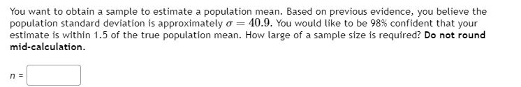 Solved You want to obtain a sample to estimate how much | Chegg.com