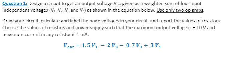 Solved Question 1: Design a circuit to get an output voltage | Chegg.com