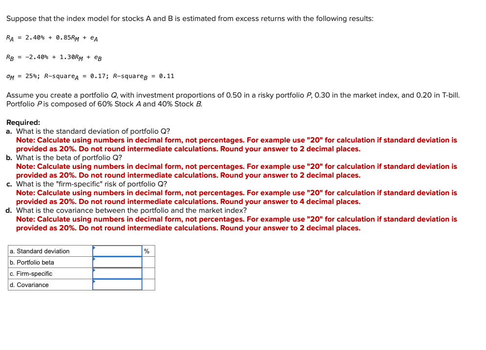 Solved Suppose That The Index Model For Stocks A And B Is | Chegg.com