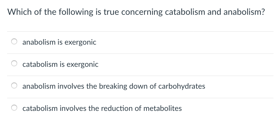 Solved Which of the following is true concerning catabolism | Chegg.com