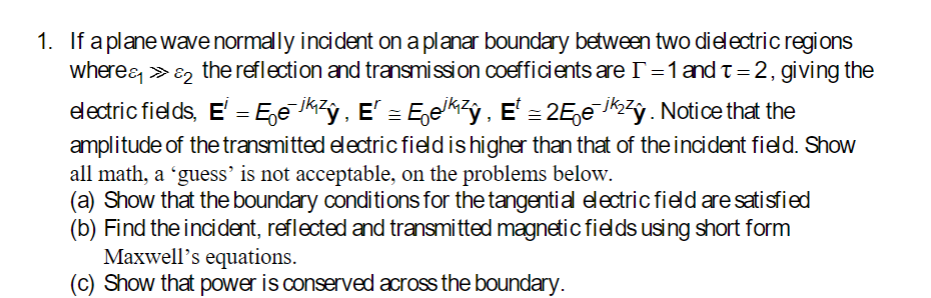 Solved If a plane wave normally incident on a planar | Chegg.com