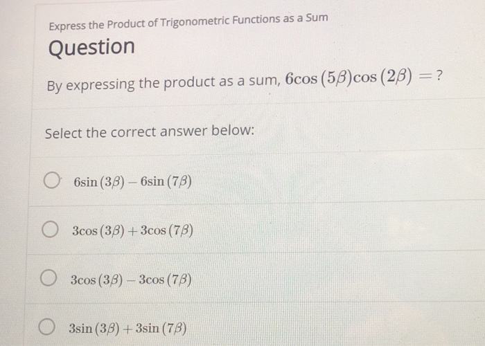 Solved Express the Product of Trigonometric Functions as a | Chegg.com