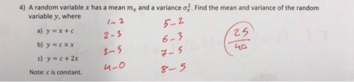 Solved 4) A random variable x has a mean mx and a variance | Chegg.com