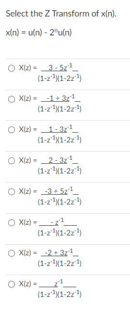 Solved Select The Z Transform Of X N X N U N 2 U Chegg Com