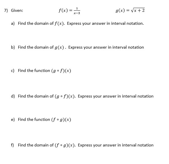 Solved 7) Given: f(x)=x−31g(x)=x+2 a) Find the domain of | Chegg.com