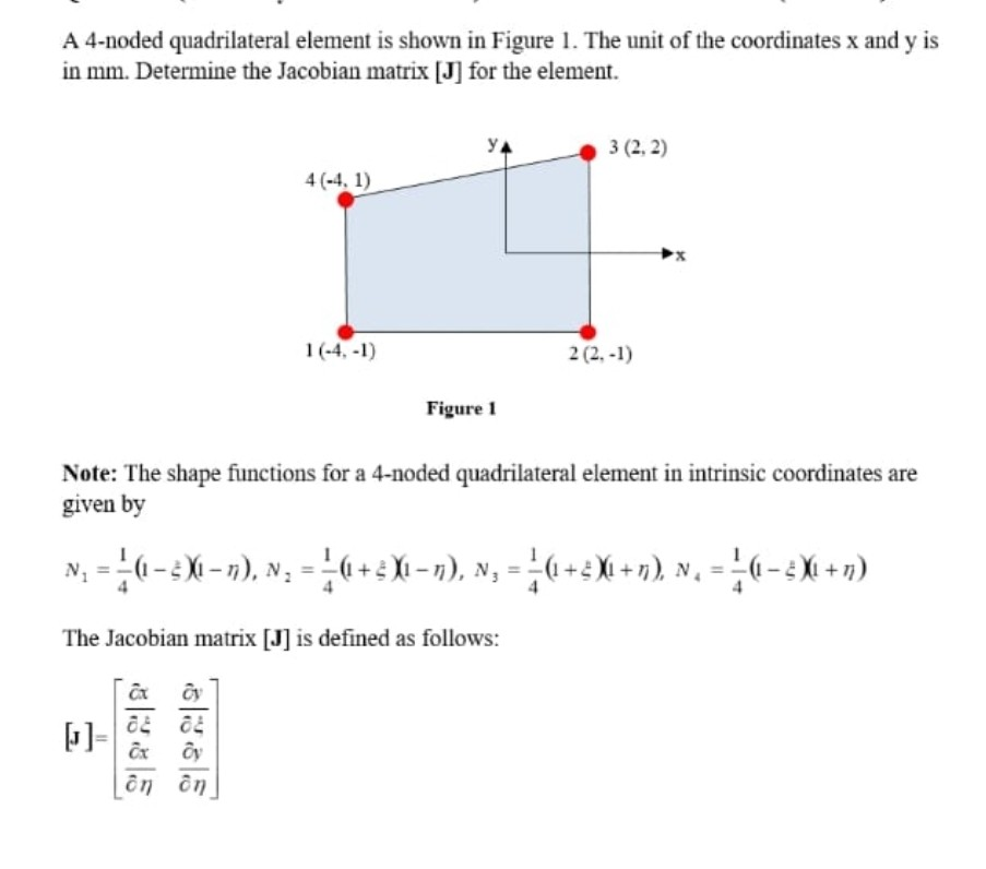 solved-a-4-noded-quadrilateral-element-is-shown-in-figure-1-chegg