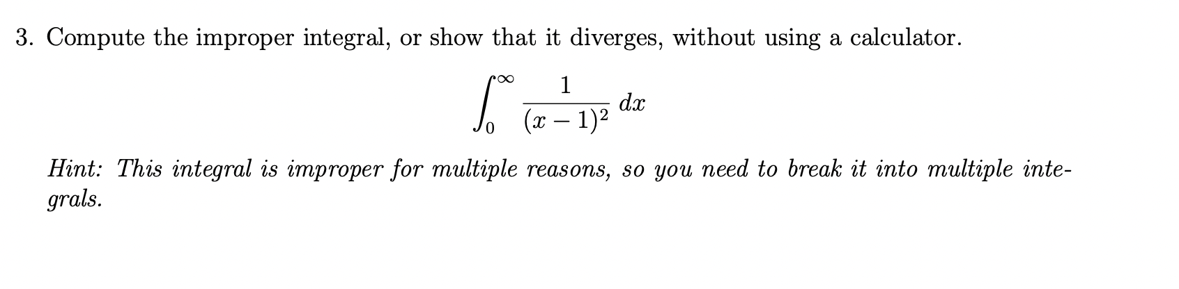 solved-3-compute-the-improper-integral-or-show-that-it-chegg