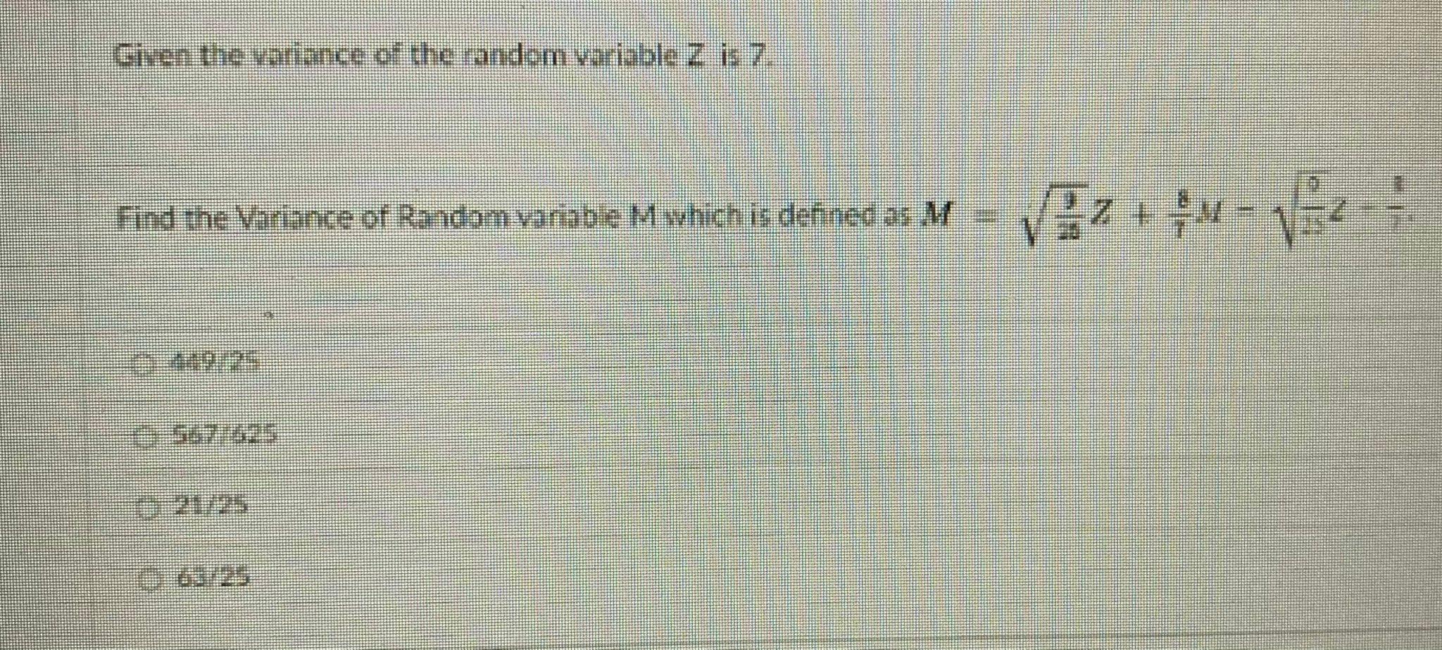 Solved Given the variance of the random variable Z is 7. | Chegg.com