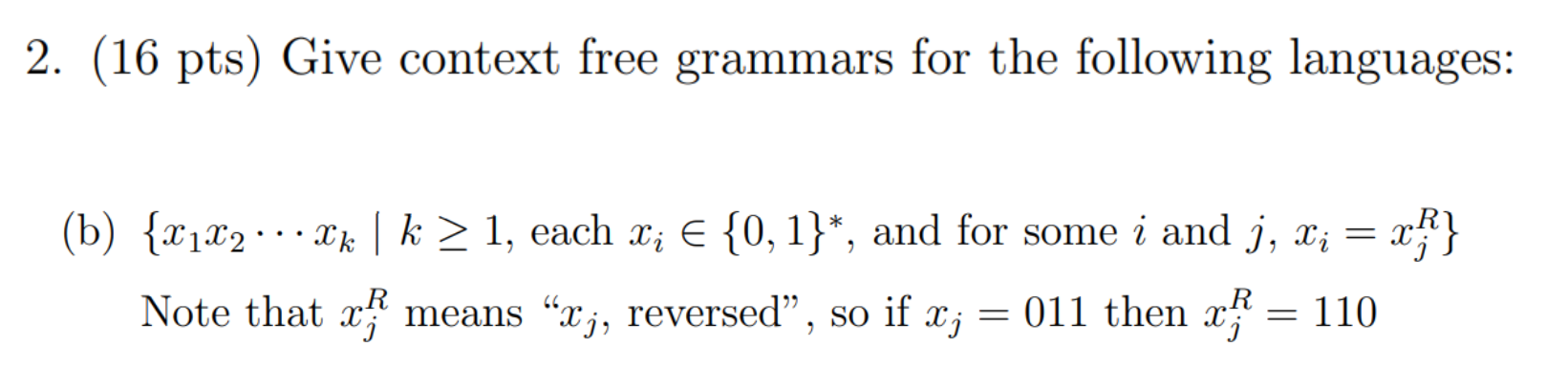 Solved 2. (16 pts) Give context free grammars for the | Chegg.com
