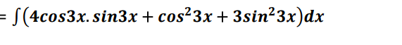 \( =\int\left(4 \cos 3 x \cdot \sin 3 x+\cos ^{2} 3 x+3 \sin ^{2} 3 x\right) d x \)