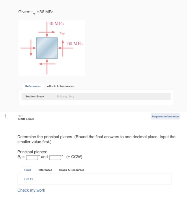 Solved Given: T 36 MPa 40 MPa 60 MPa References eBook & | Chegg.com
