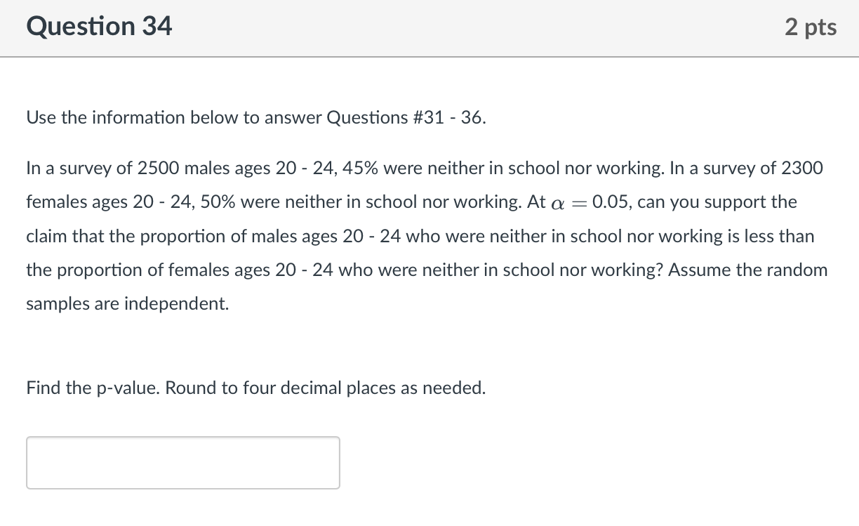 Solved Question 31 1 pts Use the information below to answer | Chegg.com