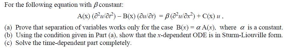 Solved - = For the following equation with ß constant: A(x) | Chegg.com