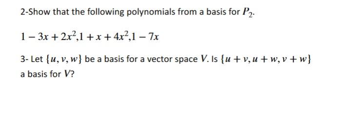 Solved 2-Show That The Following Polynomials From A Basis | Chegg.com