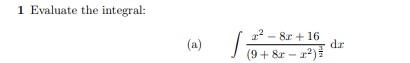 Solved Please Help Evaluate The Following Integral Chegg